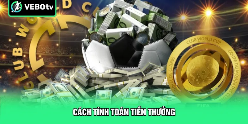 Cách tính toán tiền thưởng