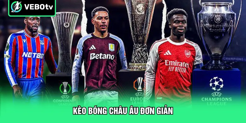 Kèo bóng châu Âu đơn giản