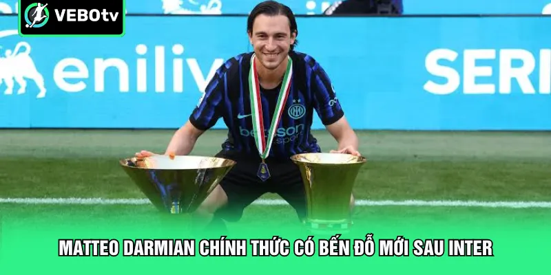 Matteo Darmian chính thức có bến đỗ mới sau Inter