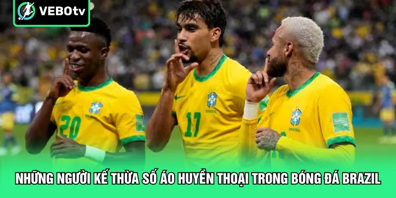 Những người kế thừa số áo huyền thoại trong bóng đá Brazil